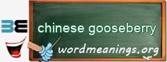 WordMeaning blackboard for chinese gooseberry